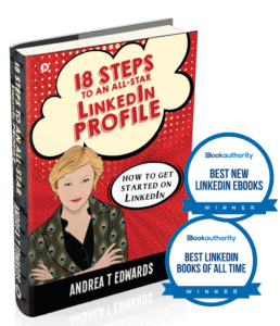 18 steps to an all-star LinkedIn profile