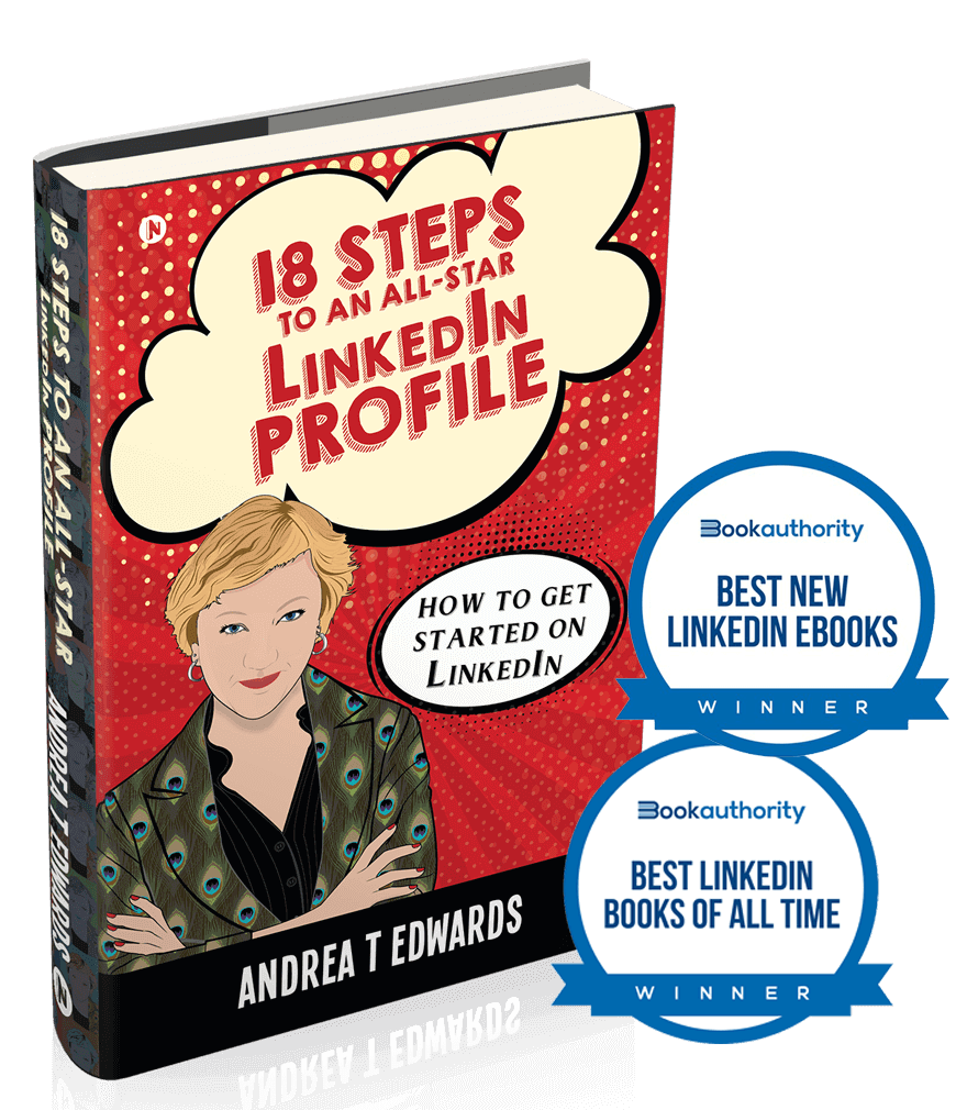 18 Steps to an All-Star LinkedIn Profile